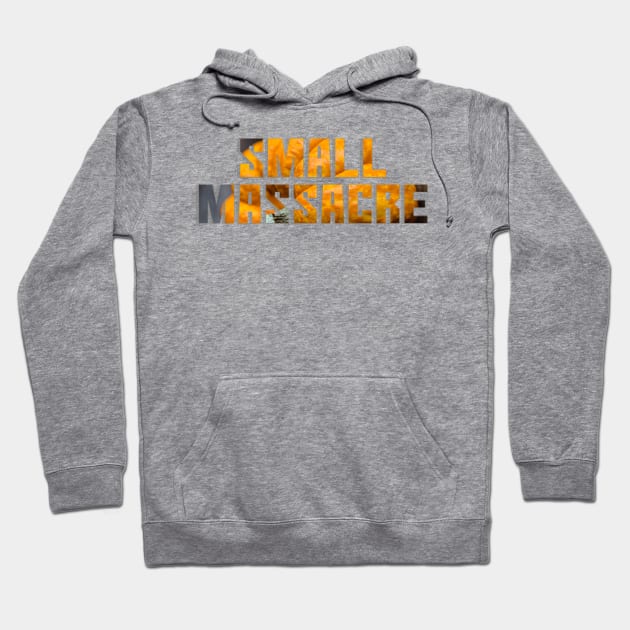 Small massacre Hoodie by afternoontees